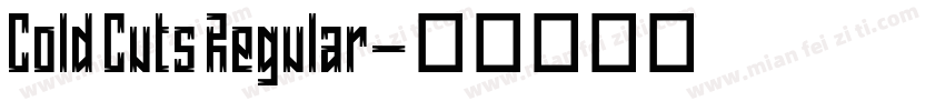 Cold Cuts Regular字体转换